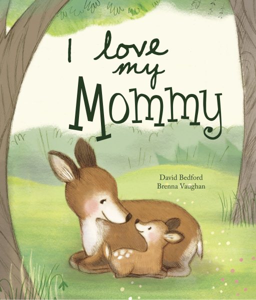 I Love My Mommy (Picture Books) cover
