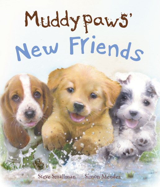 Muddypaws' New Friends (Picture Books) cover