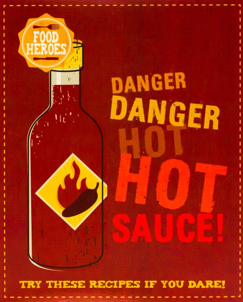 Danger, Danger, Hot Sauce! (Food Heroes) cover