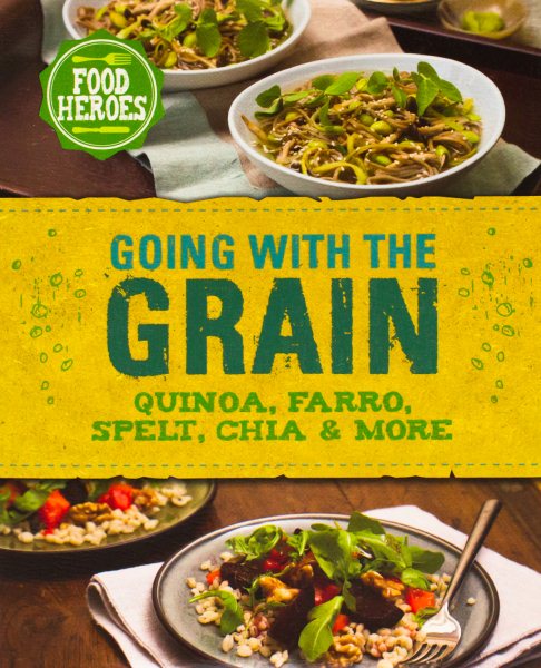 Going with the Grain (Food Heroes) cover