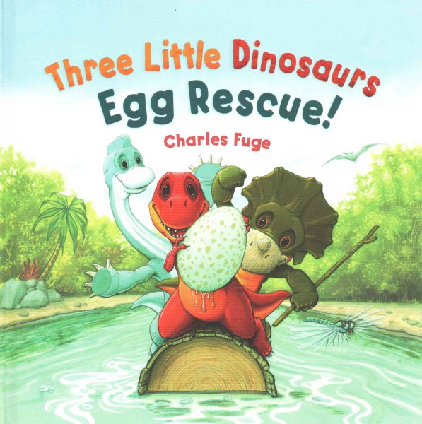 Three Little Dinosaurs Egg Rescue! (Meadowside PIC Books)