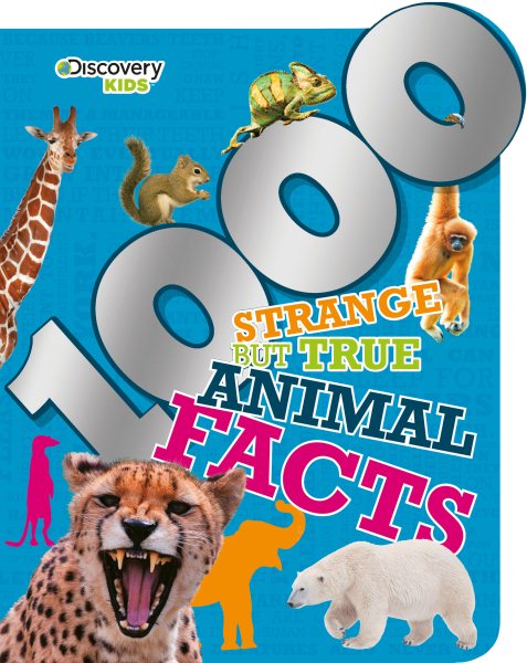 Strange but True Animal Facts (Dicovery Kids)