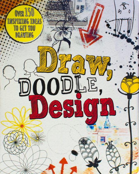 Draw, Doodle, Design (Drawing Books)