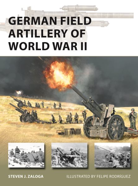 German Field Artillery of World War II (New Vanguard, 325) cover