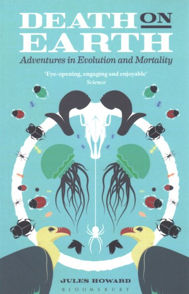 Death on Earth: Adventures in Evolution and Mortality cover