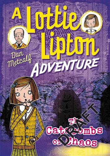 The Catacombs of Chaos (Lottie Lipton Adventures) cover