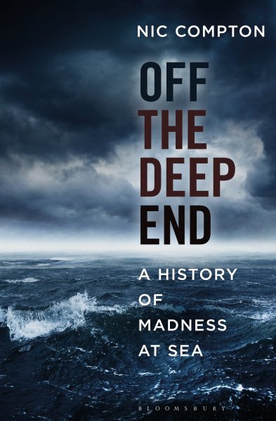 Off the Deep End: A History of Madness at Sea cover