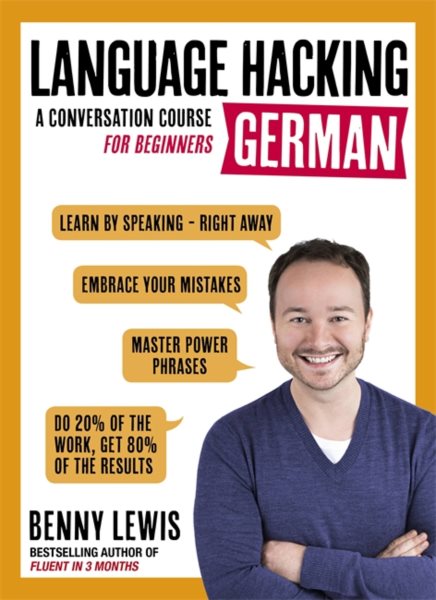 Language Hacking German: Learn How to Speak German - Right Away (Language Hacking with Benny Lewis) cover