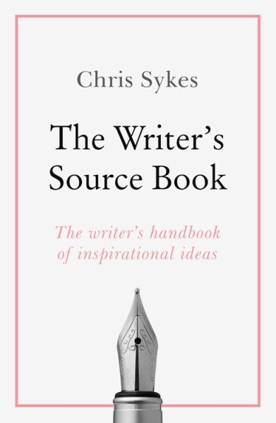 The Writer's Source Book: Inspirational ideas for your creative writing (Teach Yourself) cover