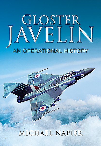 Gloster Javelin: An Operational History cover