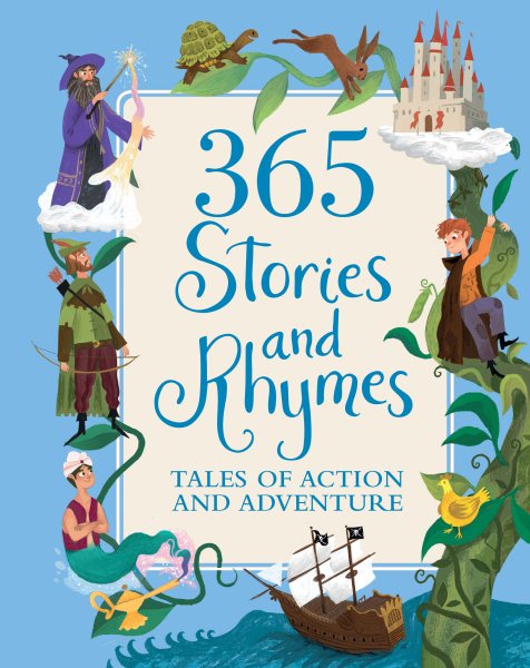 365 Stories and Rhymes: Tales of Action and Adventure (365 Treasury) cover