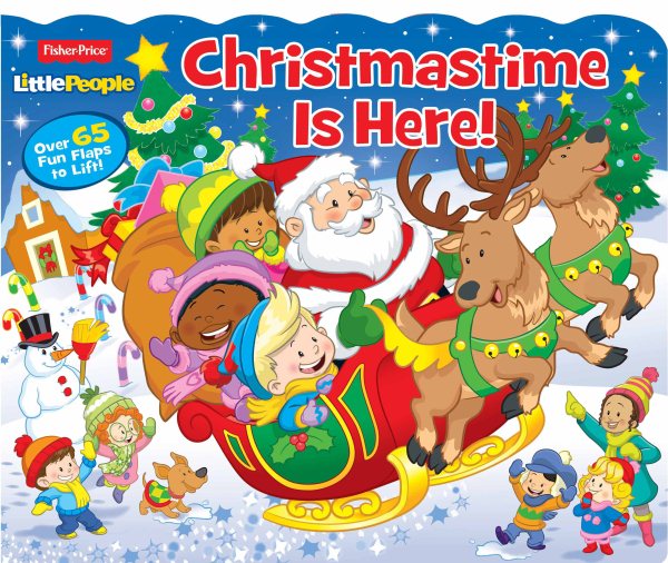 Fisher Price Little People Christmastime Is Here!: Over 65 Fun Flaps to Lift! cover
