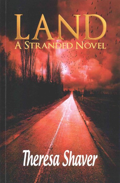 Land, A Stranded Novel: A Stranded Novel cover