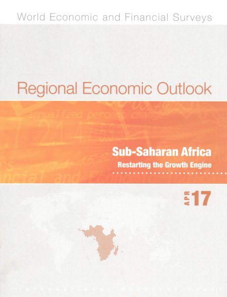 Regional Economic Outlook, April 2017: Sub-Saharan Africa (World Economic and Financial Surveys) cover