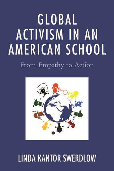 Global Activism in an American School: From Empathy to Action cover