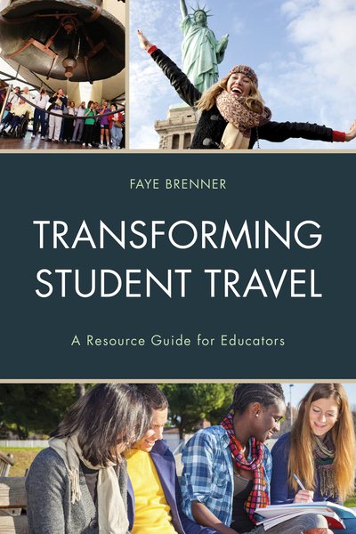 Transforming Student Travel: A Resource Guide for Educators cover