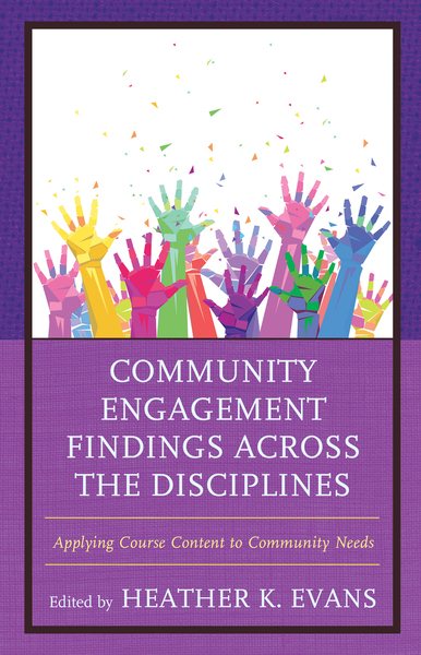 Community Engagement Findings Across the Disciplines: Applying Course Content to Community Needs cover