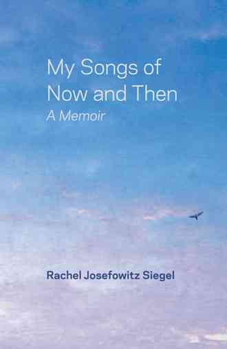 My Songs of Now and Then: A Memoir cover