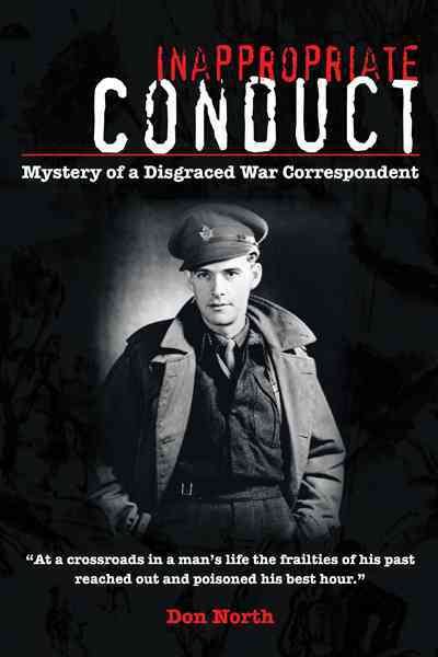 Inappropriate Conduct: Mystery of a Disgraced War Correspondent cover