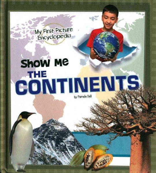 Show Me the Continents: My First Picture Encyclopedia (My First Picture Encyclopedias) cover