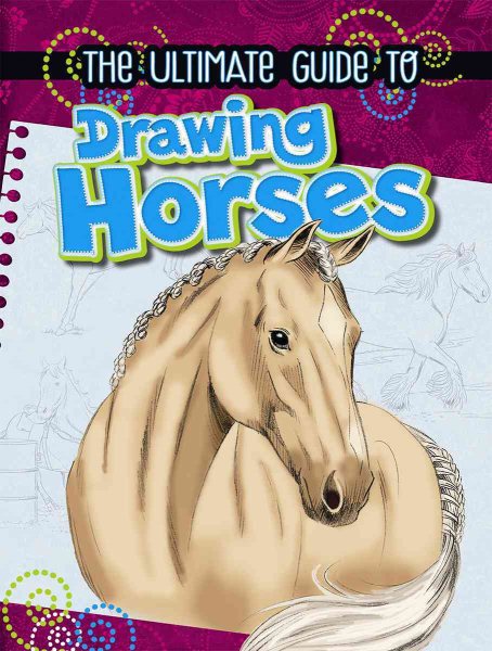 The Ultimate Guide to Drawing Horses cover