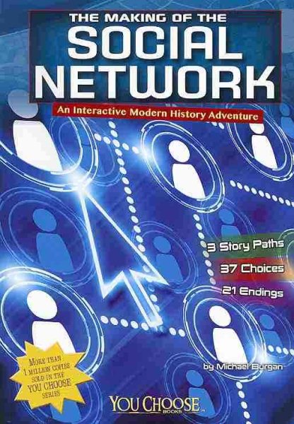 The Making of the Social Network: An Interactive Modern History Adventure (You Choose: Modern) cover