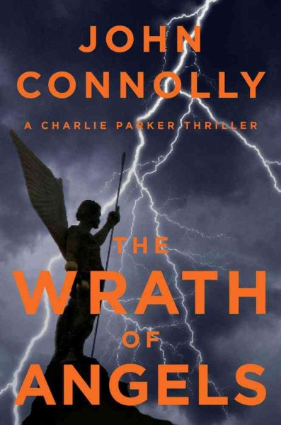 The Wrath of Angels: A Charlie Parker Thriller (11) cover