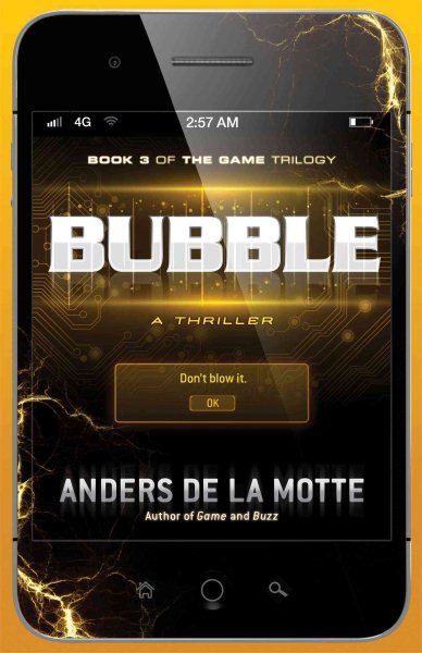 Bubble: A Thriller (The Game)