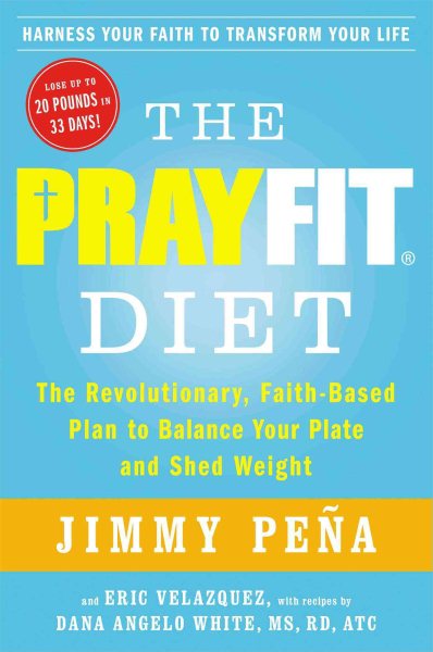 The Prayfit Diet: The Revolutionary, Faith-Based Plan to Balance Your Plate and Shed Weight cover