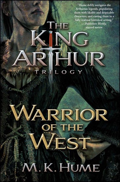 The King Arthur Trilogy Book Two: Warrior of the West (2) cover