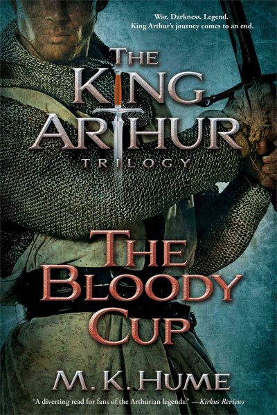 The King Arthur Trilogy Book Three: The Bloody Cup (3) cover
