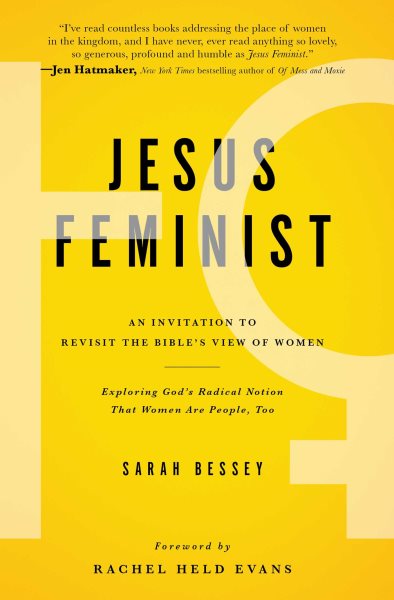 Jesus Feminist: An Invitation to Revisit the Bible's View of Women cover