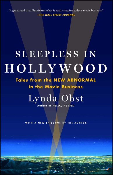 Sleepless in Hollywood: Tales from the New Abnormal in the Movie Business cover