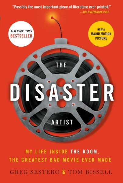 The Disaster Artist: My Life Inside The Room, the Greatest Bad Movie Ever Made cover
