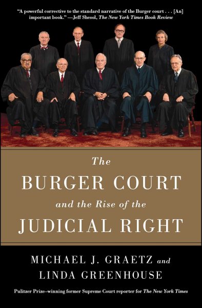 The Burger Court and the Rise of the Judicial Right cover