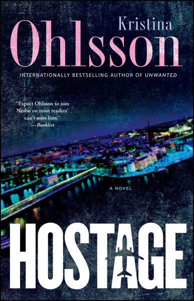 Hostage: A Novel (4) (The Fredrika Bergman Series)