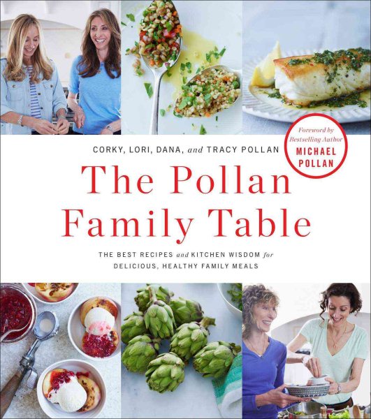 The Pollan Family Table: The Best Recipes and Kitchen Wisdom for Delicious, Healthy Family Meals cover
