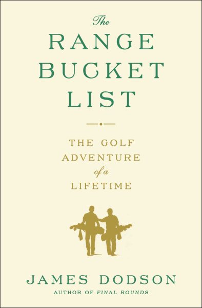 The Range Bucket List: The Golf Adventure of a Lifetime cover