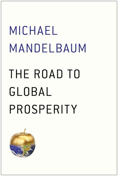 The Road to Global Prosperity cover