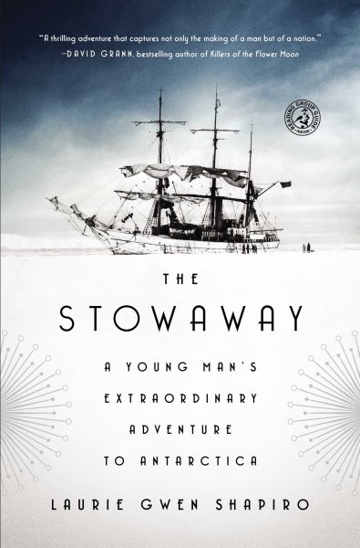 The Stowaway: A Young Man's Extraordinary Adventure to Antarctica cover