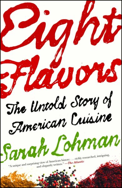 Eight Flavors: The Untold Story of American Cuisine cover