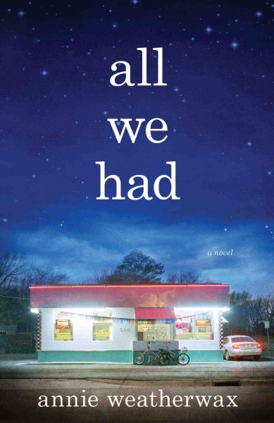 All We Had: A Novel cover
