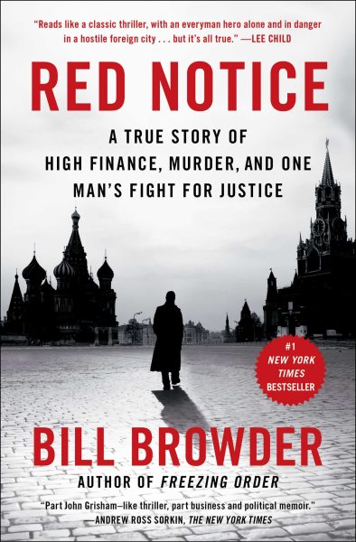 Red Notice: A True Story of High Finance, Murder, and One Man's Fight for Justice cover