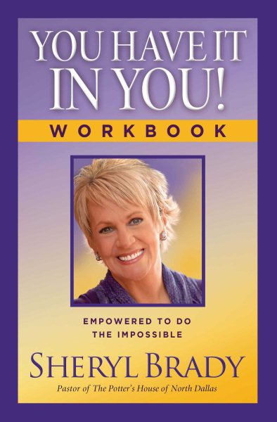 You Have It In You! Workbook: Empowered To Do The Impossible cover