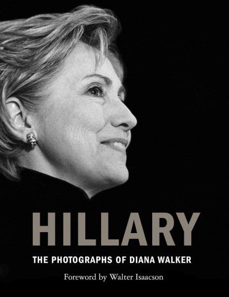 Hillary: The Photographs of Diana Walker cover