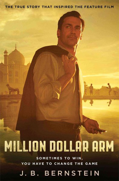 Million Dollar Arm: Sometimes to Win, You Have to Change the Game cover