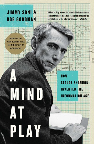 A Mind at Play: How Claude Shannon Invented the Information Age cover