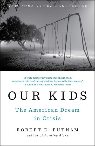 Our Kids: The American Dream in Crisis cover