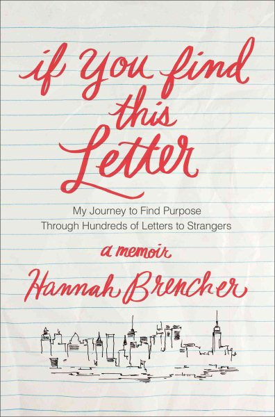If You Find This Letter: My Journey to Find Purpose Through Hundreds of Letters to Strangers cover