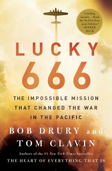 Lucky 666: The Impossible Mission That Changed the War in the Pacific cover